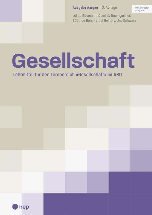Actual product image Gesellschaft Ausgabe Aargau (Print inkl. digitaler Ausgabe, Neuauflage 2025) (German, Béatrice Roe, Dominik Baumgartner, Luke Baumann, Rafael Reinert, Urs Schwarz, 2025)