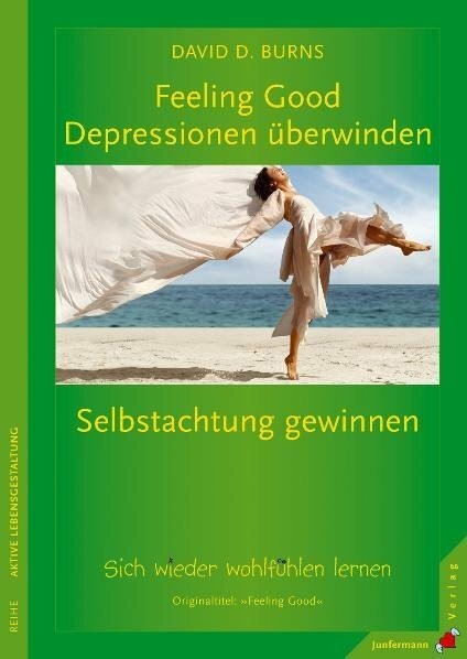 Produktbild Feeling Good. Depressionen überwinden, Selbstachtung gewinne (Deutsch, David D. Burns, 2006)