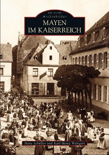Produktbild Mayen im Kaiserreich (Deutsch, Hans Schüller, 2021)