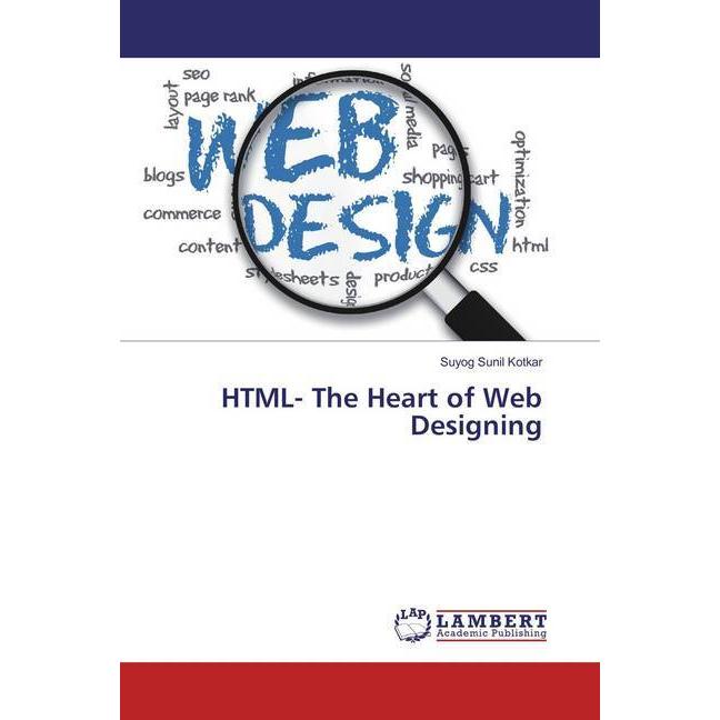 HTML- The Heart of Web Designing, Fachbücher von Suyog Sunil Kotkar