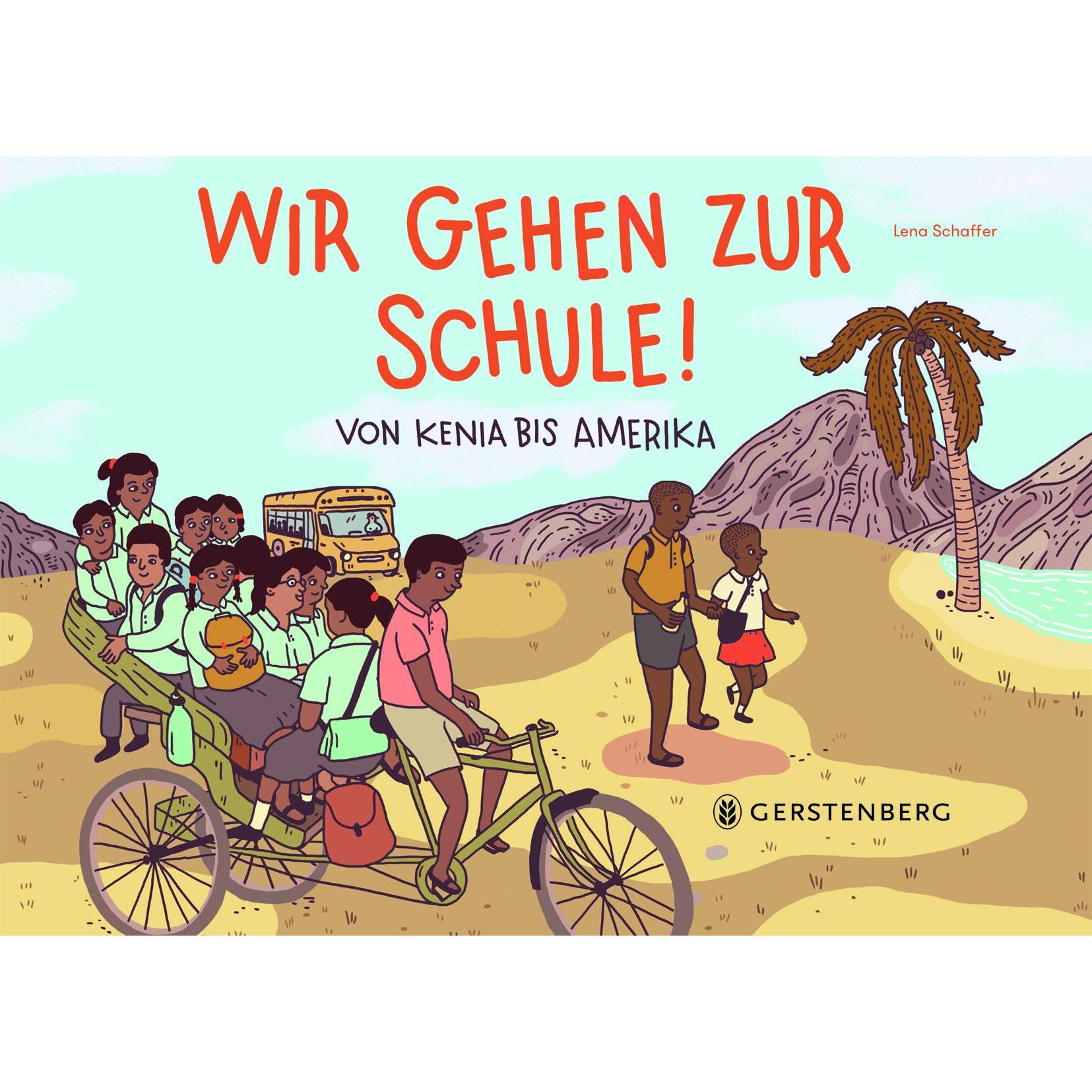 Wir gehen zur Schule!, Kinderbücher von Lena Kathinka Schaffer