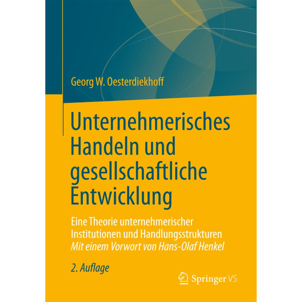 Unternehmerisches Handeln und gesellschaftliche Entwicklung, Fachbücher von Georg W. Oesterdiekhoff