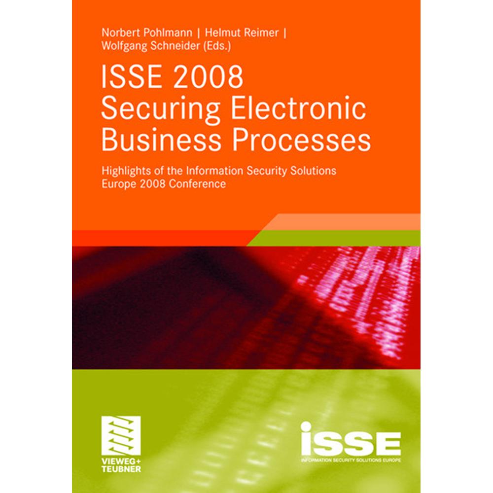ISSE 2008 Securing Electronic Business Processes, Fachbücher von Wolfgang Schneider, Norbert Pohlmann, Helmut Reimer