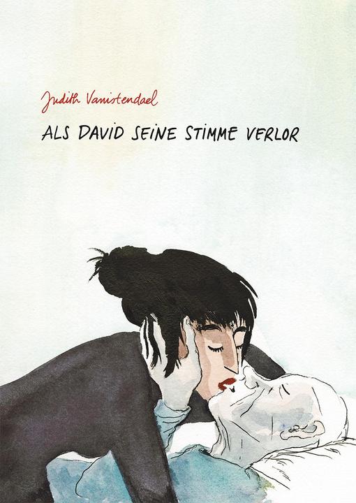 Produktbild Als David seine Stimme verlor (Deutsch, Judith Vanistendael, 2014)