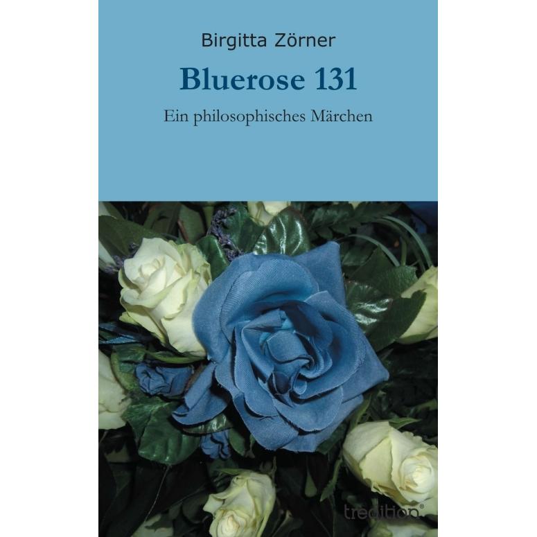 Thumbnail - Bluerose 131, Ratgeber von Birgitta Zörner