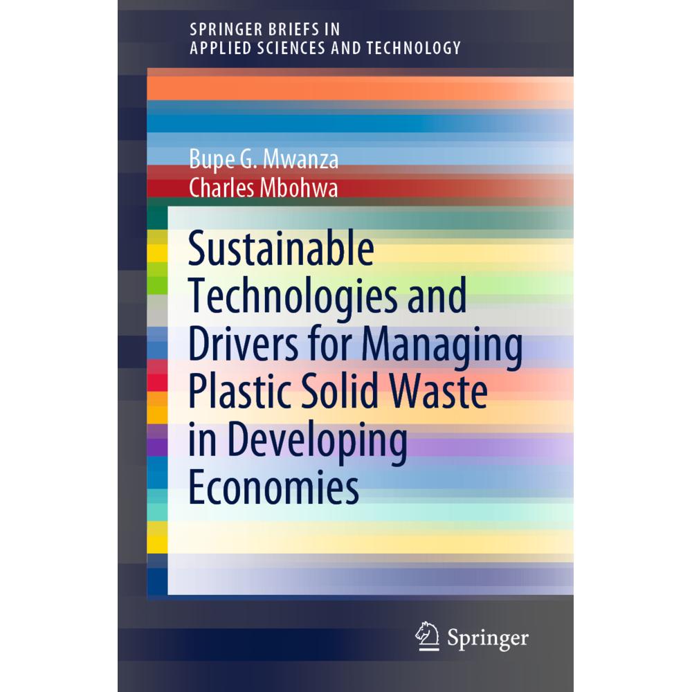 Sustainable Technologies and Drivers for Managing Plastic Solid Waste in Developing Economies, Fachbücher von Charles Mb...