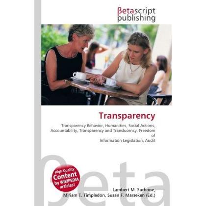 Transparency, Fachbücher von Miriam T. Timpledon, Susan F. Marseken, Lambert M. Surhone