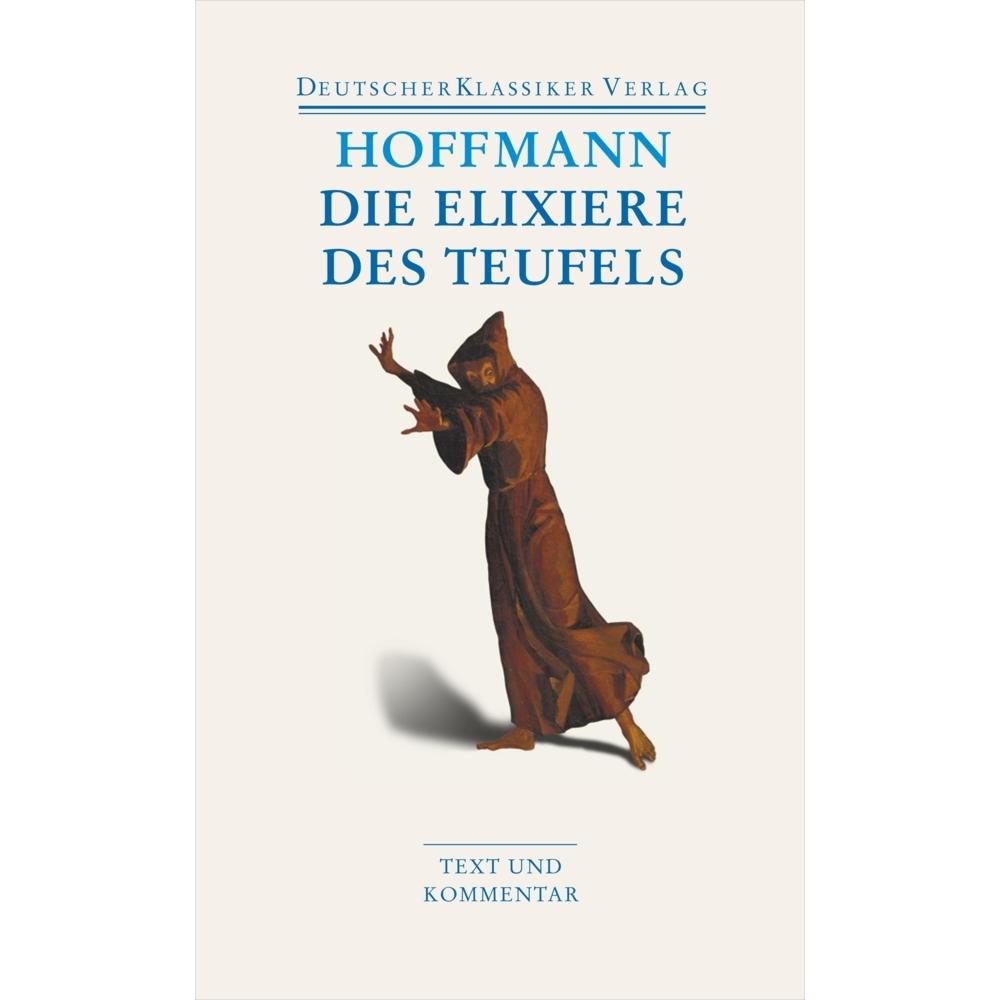 Die Elixiere des Teufels, Belletristik von E. T. A. Hoffmann