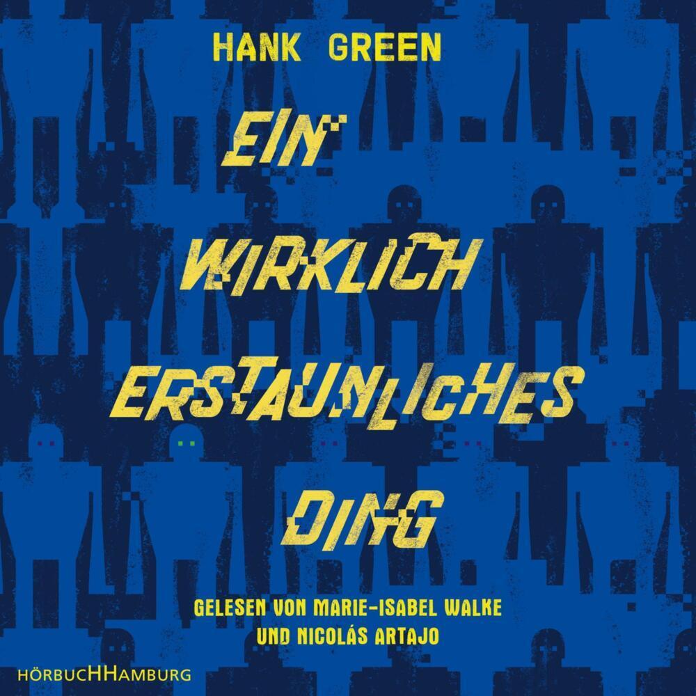 Ein wirklich erstaunliches Ding, Hörbücher von Hank Green