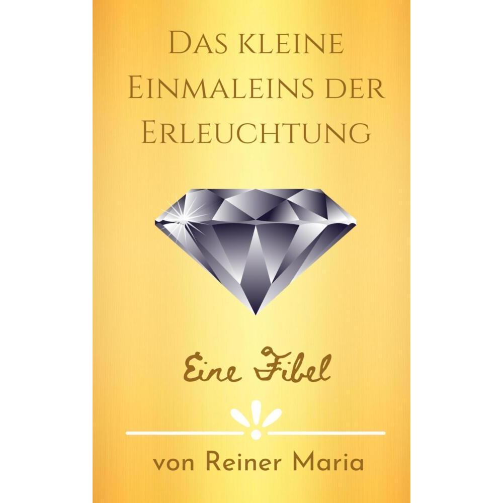 Das kleine Einmaleins der Erleuchtung, Fachbücher von Reiner Maria