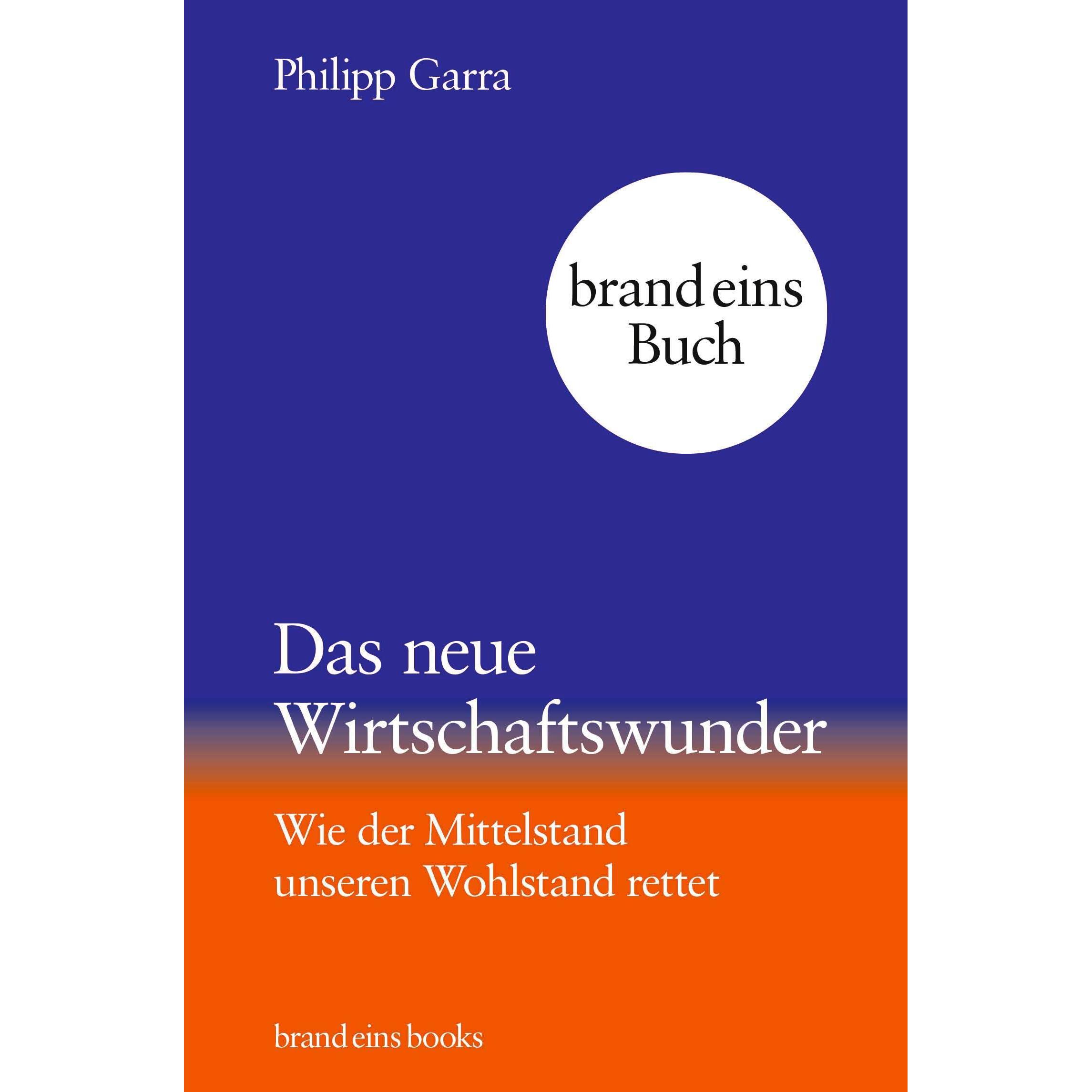 Thumbnail - Das neue Wirtschaftswunder, Fachbücher von Philipp Garra
