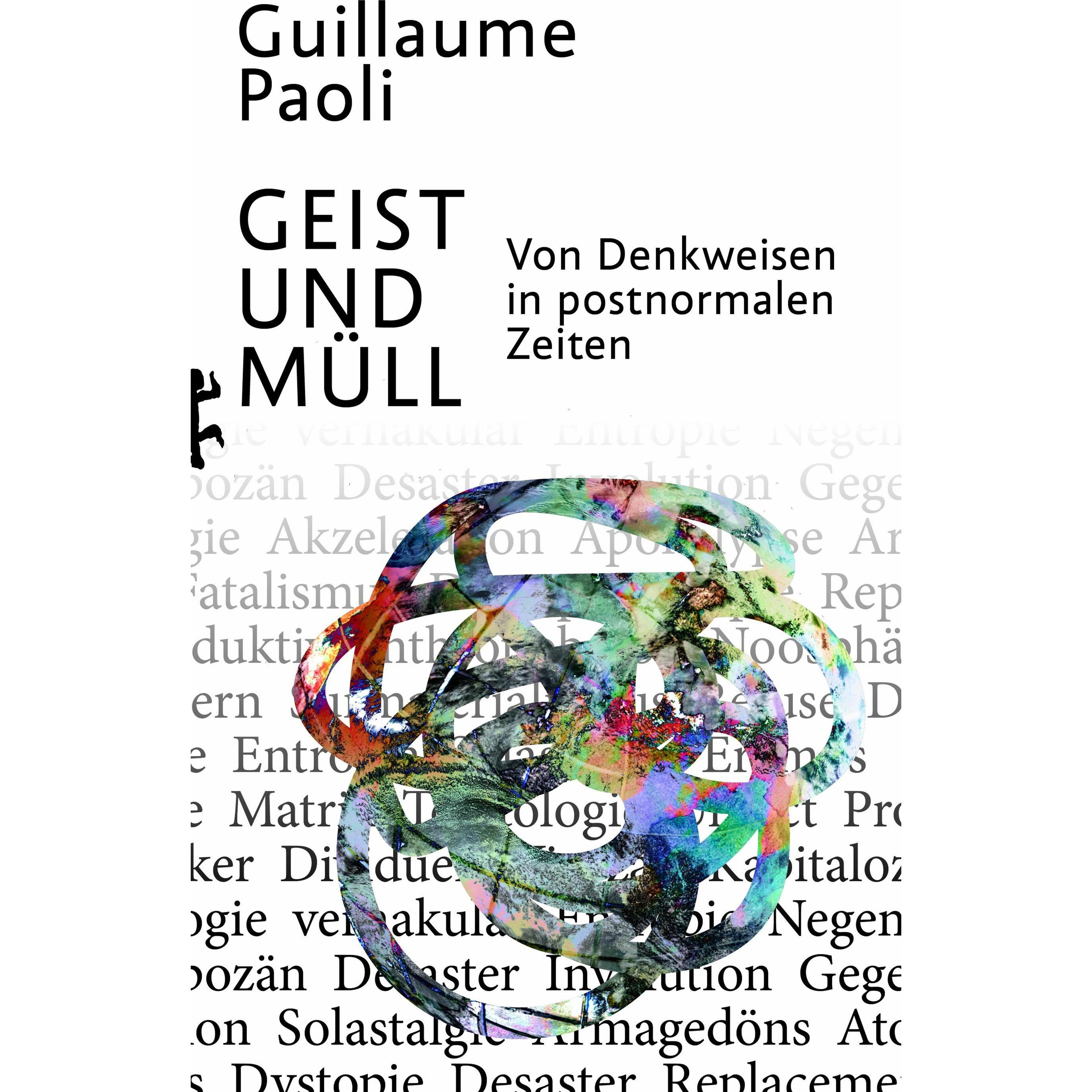 Geist und Müll, Sachbücher von Guillaume Paoli