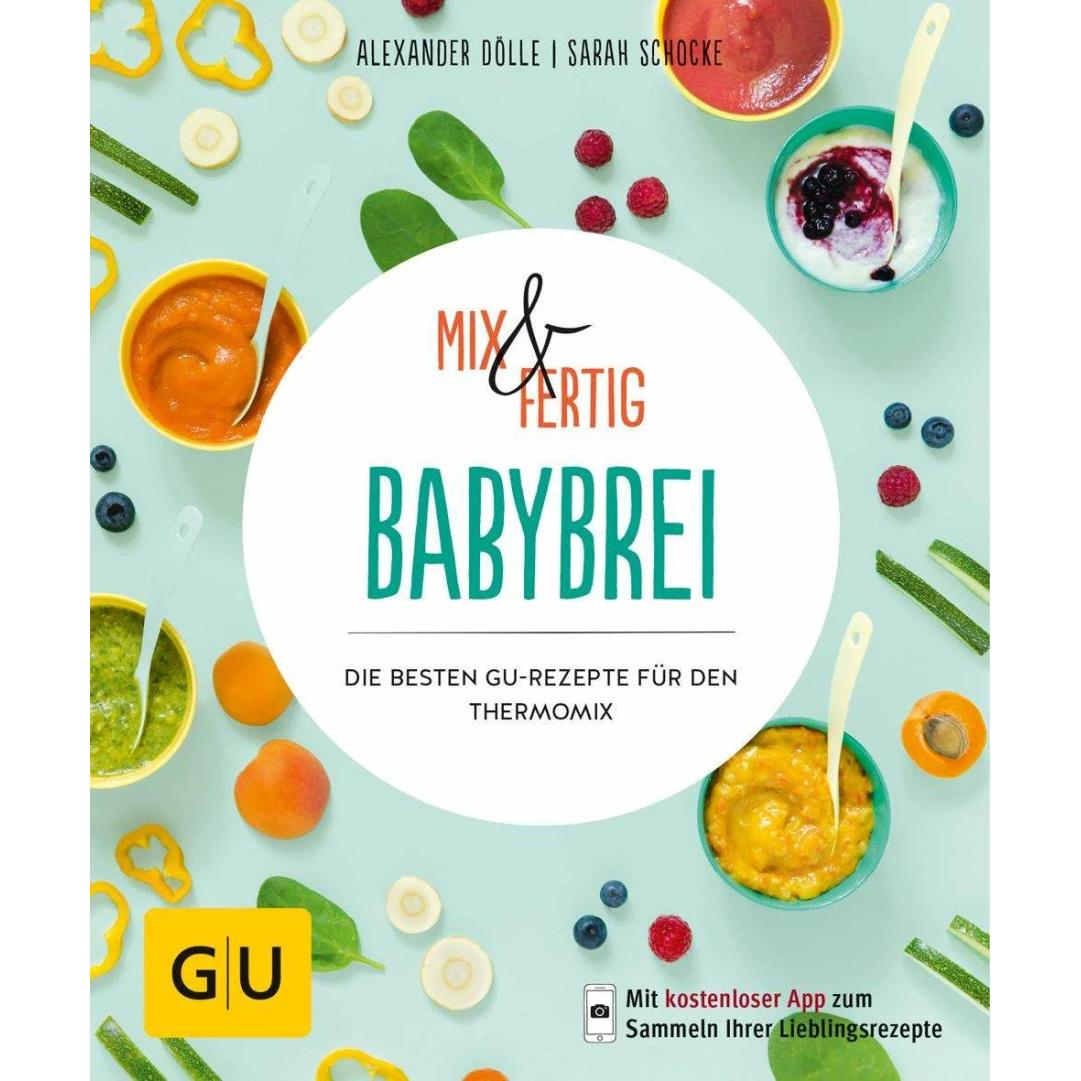 Mix & Fertig Babybrei, Ratgeber von Sarah Schocke