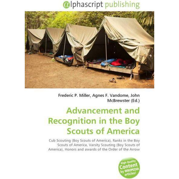 Advancement and Recognition in the Boy Scouts of America, Fachbücher von Agnes F. Vandome, Frederic P. Miller, John McBr...