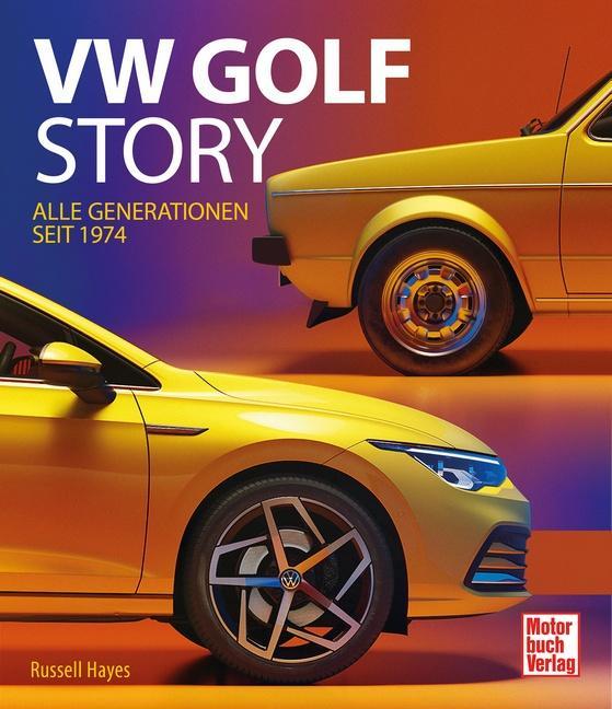 Produktbild Hayes:VW Golf Story (Deutsch, Russell Hayes, 2024)