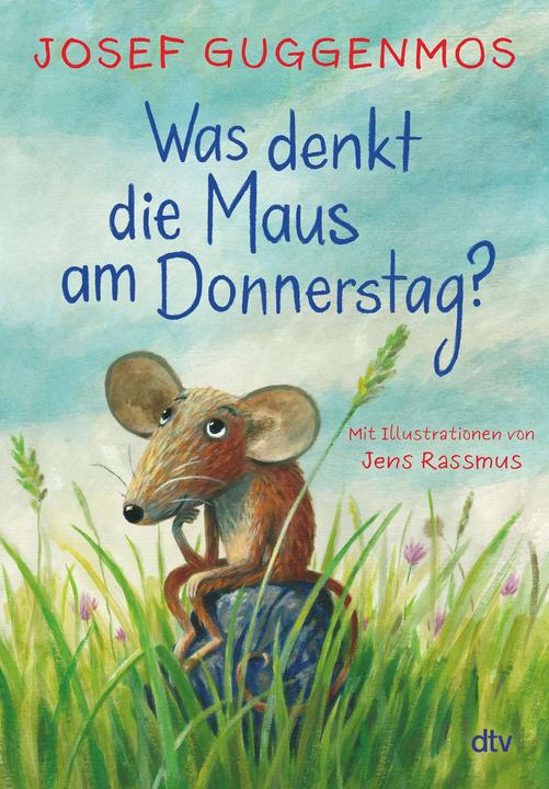 Produktbild Was denkt die Maus am Donnerstag? (Deutsch, Jens Rassmus, Josef Guggenmos, 2021)