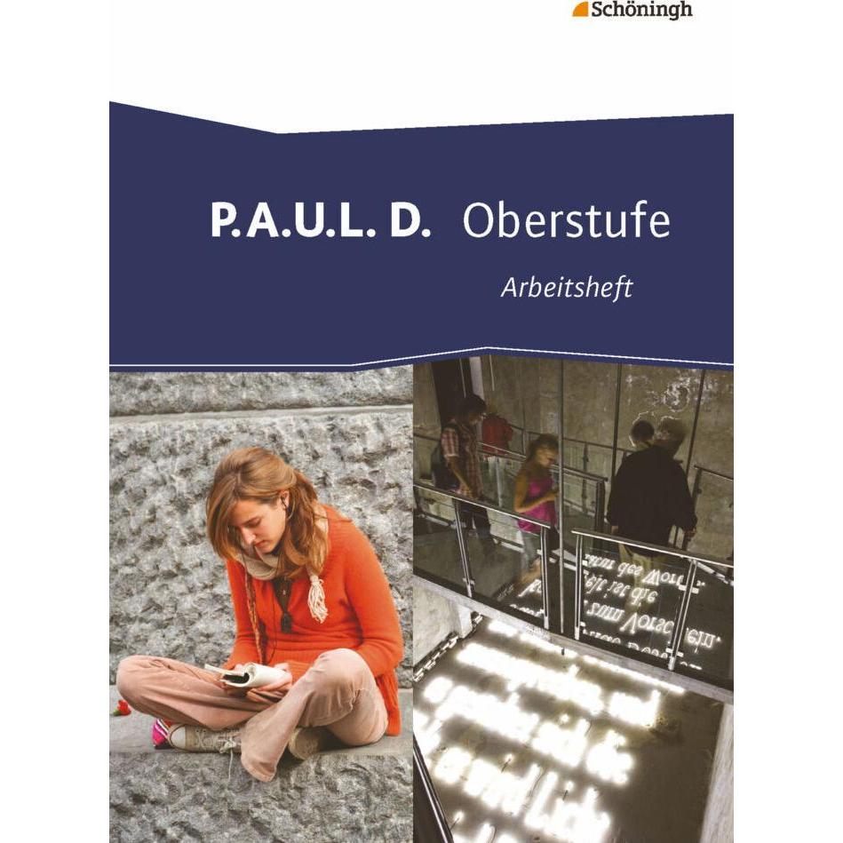 P.A.U.L. D. Oberstufe. Arbeitsheft, Schulbücher von Michael Fuchs, Johannes Diekhans