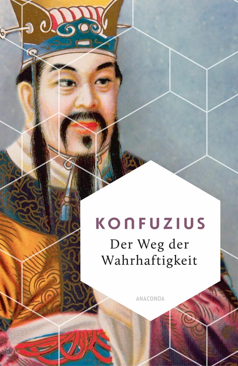 Produktbild Der Weg der Wahrhaftigkeit. Das philosophische Fundament chinesischen Denkens (Deutsch, Konfuzius, 2025)