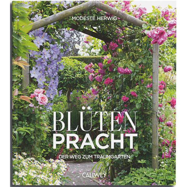 Blütenpracht, Ratgeber von Modeste Herwig