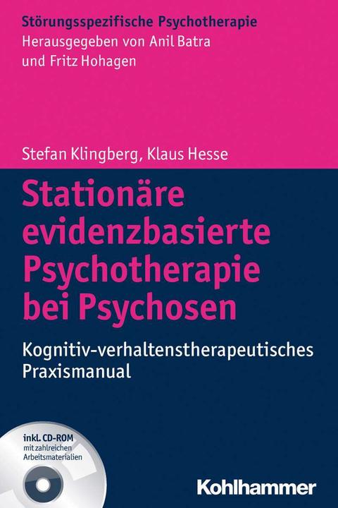 Produktbild Stationäre evidenzbasierte Psychotherapie bei Psychosen (Deutsch, Anil Batra, Fritz Hohagen, Klaus Hesse, Stefan Klingberg, 2014)