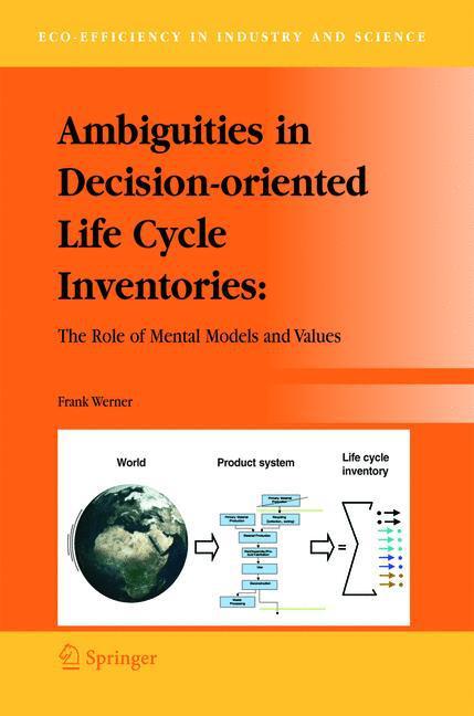Ambiguities in Decision-oriented Life Cycle Inventories (Frank Werner, 2010)