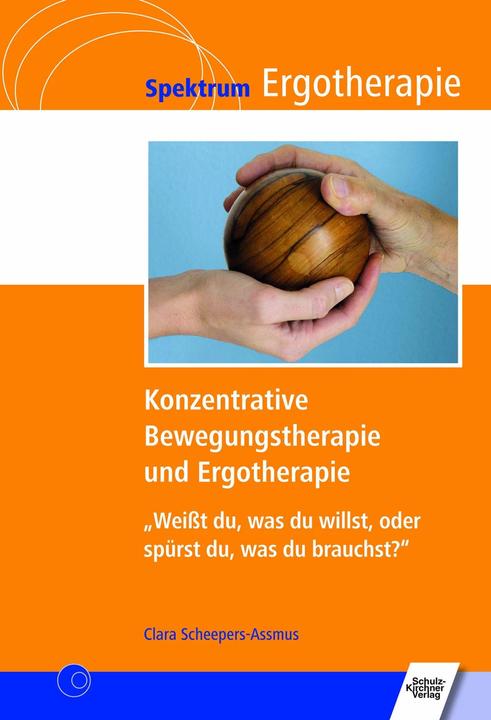 Produktbild Konzentrative Bewegungstherapie (KBT) und Ergotherapie (Deutsch, Clara Scheepers-Assmus, 2016)