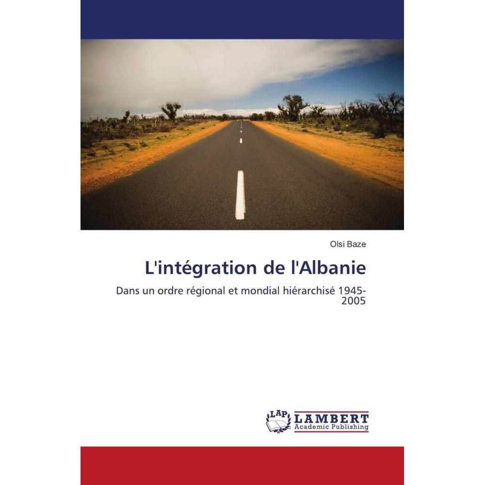 L'intégration de l'Albanie, Fachbücher von Olsi Baze