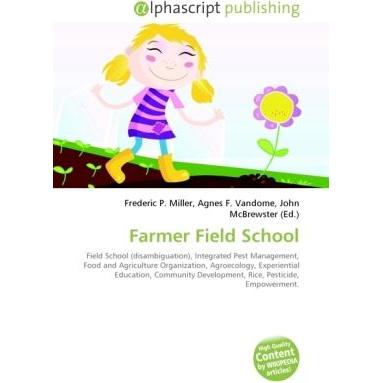Farmer Field School, Fachbücher von Agnes F. Vandome, Frederic P. Miller, John McBrewster