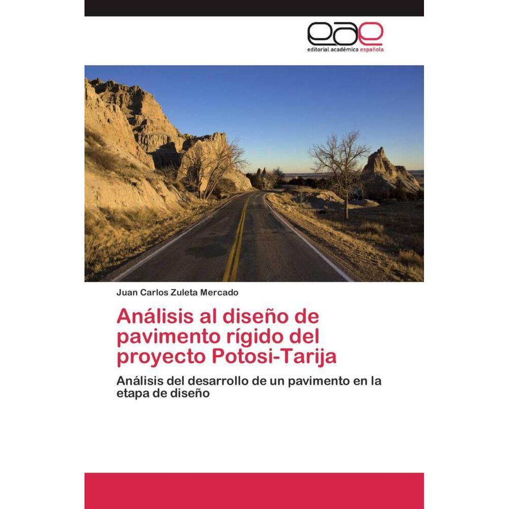Análisis al diseño de pavimento rígido del proyecto Potosi-Tarija, Fachbücher