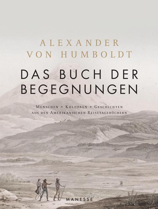 Produktbild Das Buch der Begegnungen (Deutsch, Alexander Von Humboldt, 2018)
