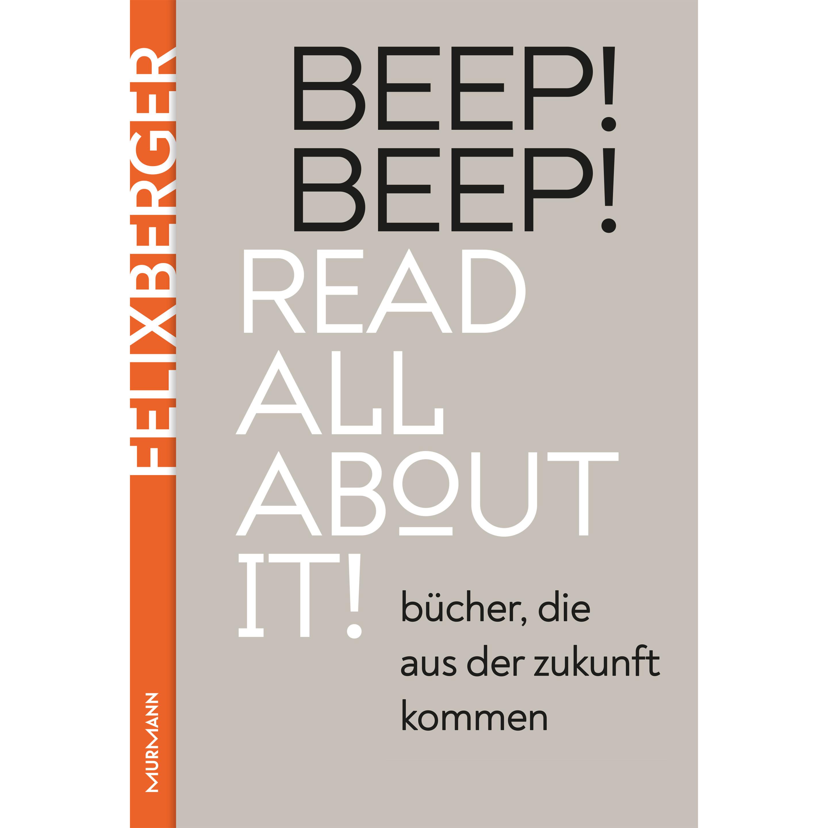 Felixberger:BEEP! BEEP! Read all about, Kinderbücher von Peter Felixberger
