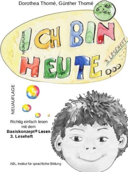Produktbild Ich bin heute 3. Leseheft (Deutsch, Günther Thomé, 2013)
