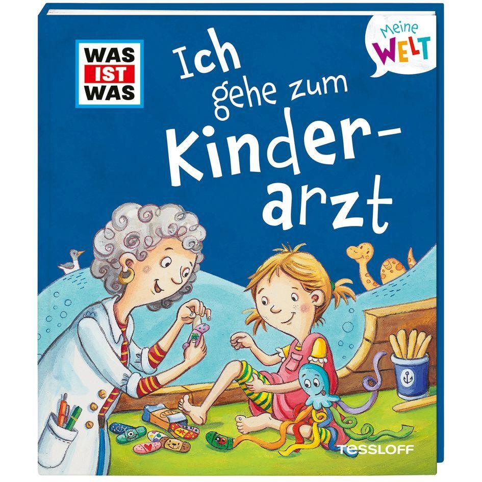 WAS IST WAS Meine Welt Band 10 Ich gehe zum Kinderarzt, Kinderbücher von Alexandra Fabisch, Michaela Heitmann