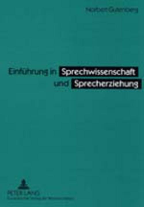 Produktbild Einführung in Sprechwissenschaft und Sprecherziehung (Deutsch, Norbert Gutenberg, 2001)