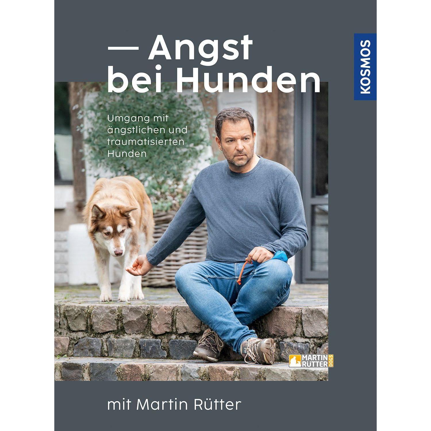 Angst bei Hunden - mit Martin Rütter, Ratgeber von Martin Rütter, Andrea Buisman