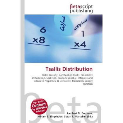 Tsallis Distribution, Fachbücher von Lambert M. Surhone, Miriam T. Timpledon, Susan F. Marseken
