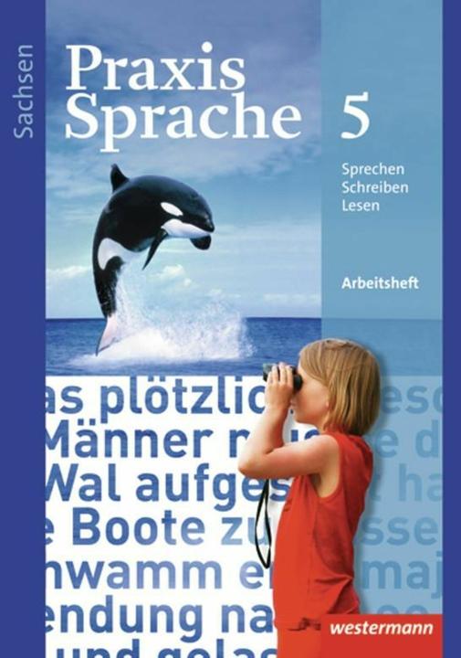Produktbild Praxis Sprache 5. Arbeitsheft. SN (Deutsch, Roswitha Radisch, Sabine Haeske, Ute Hirth, 2011)