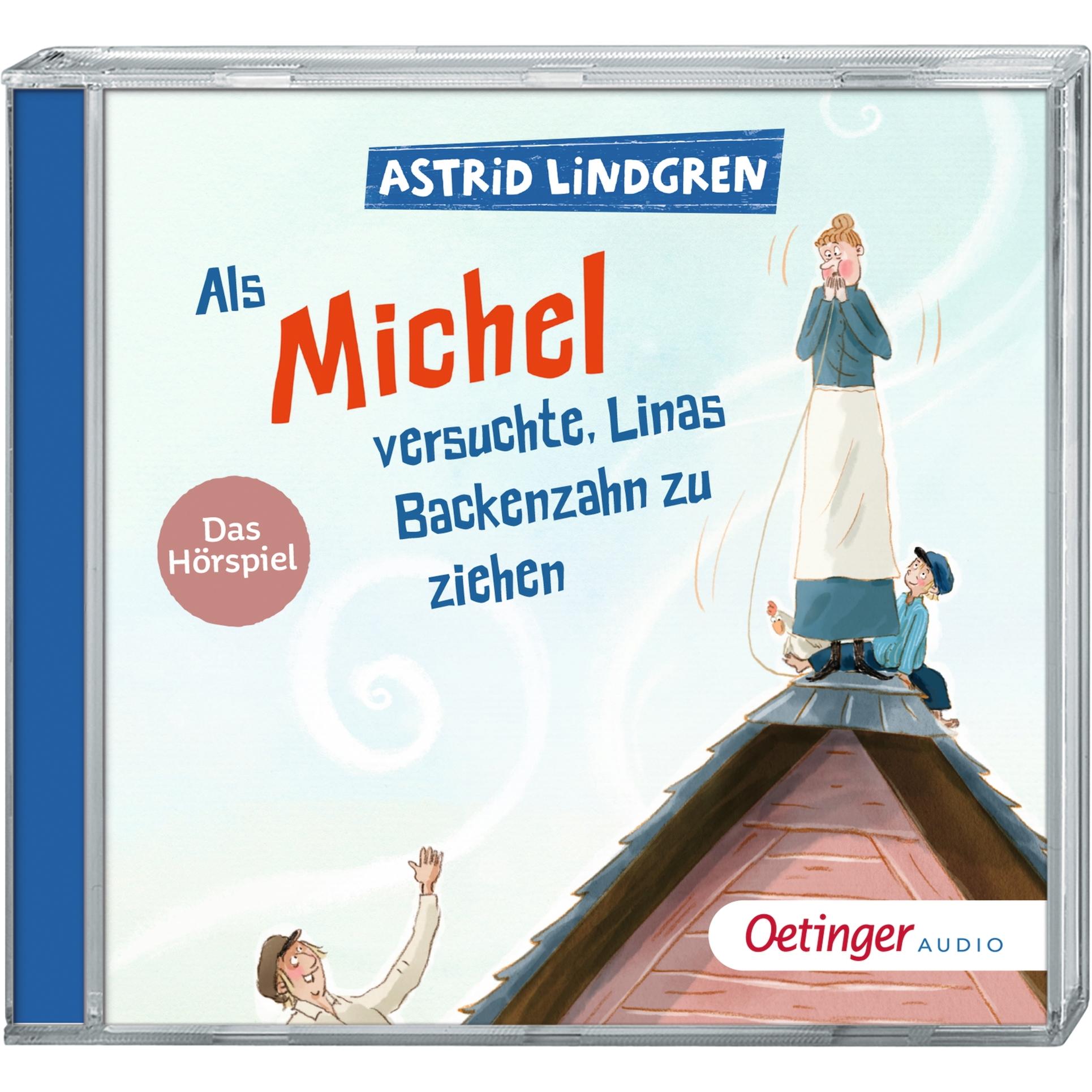 Als Michel versuchte, Linas Backenzahn zu ziehen, Hörbücher von Astrid Lindgren