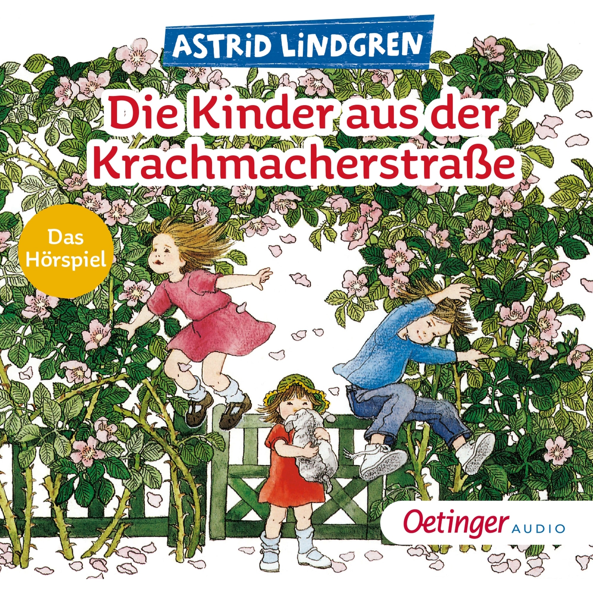 Die Kinder aus der Krachmacherstrasse, Hörbücher von Astrid Lindgren