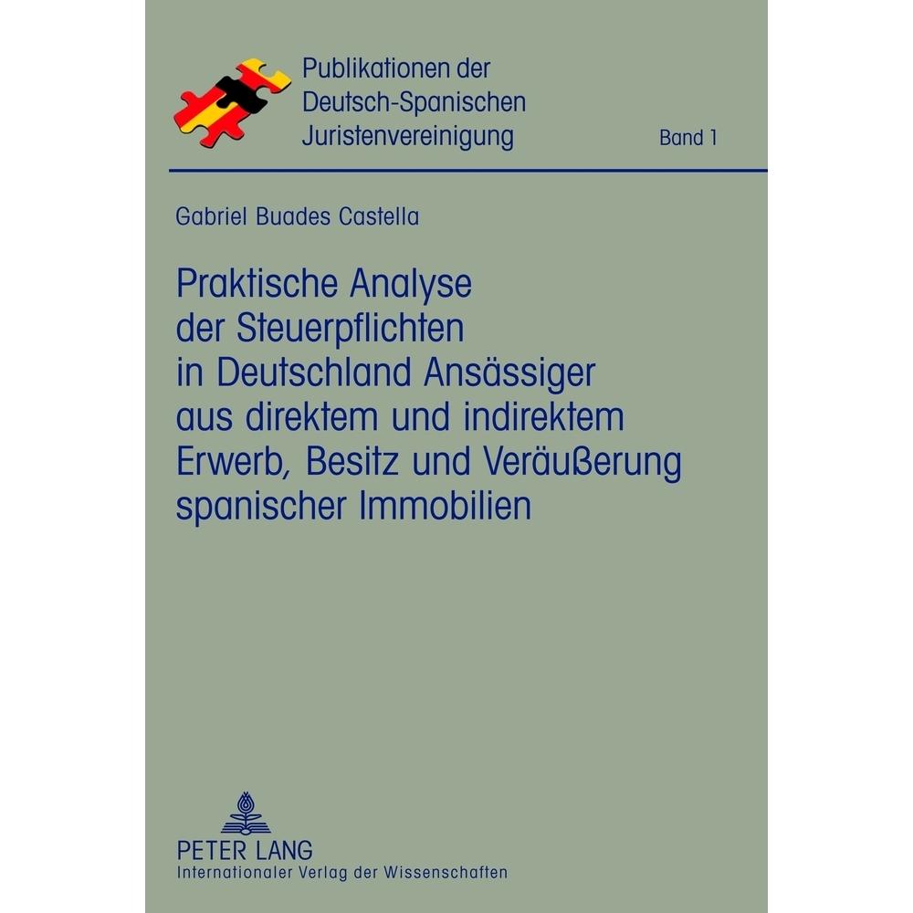 Praktische Analyse der Steuerpflichten in Deutschland Ansässiger aus direktem und indirektem Erwerb, Fachbücher von Gabr...