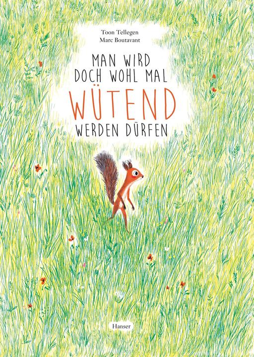 Produktbild Man wird doch wohl mal wütend werden dürfen (Deutsch, Marc Boutavant, 2015)