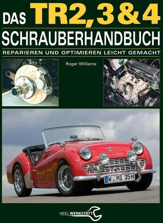 Produktbild Werkstatt. Das Triumph TR2, 3 & 4 Schrauberbuch (Deutsch, Roger Williams, 2014)