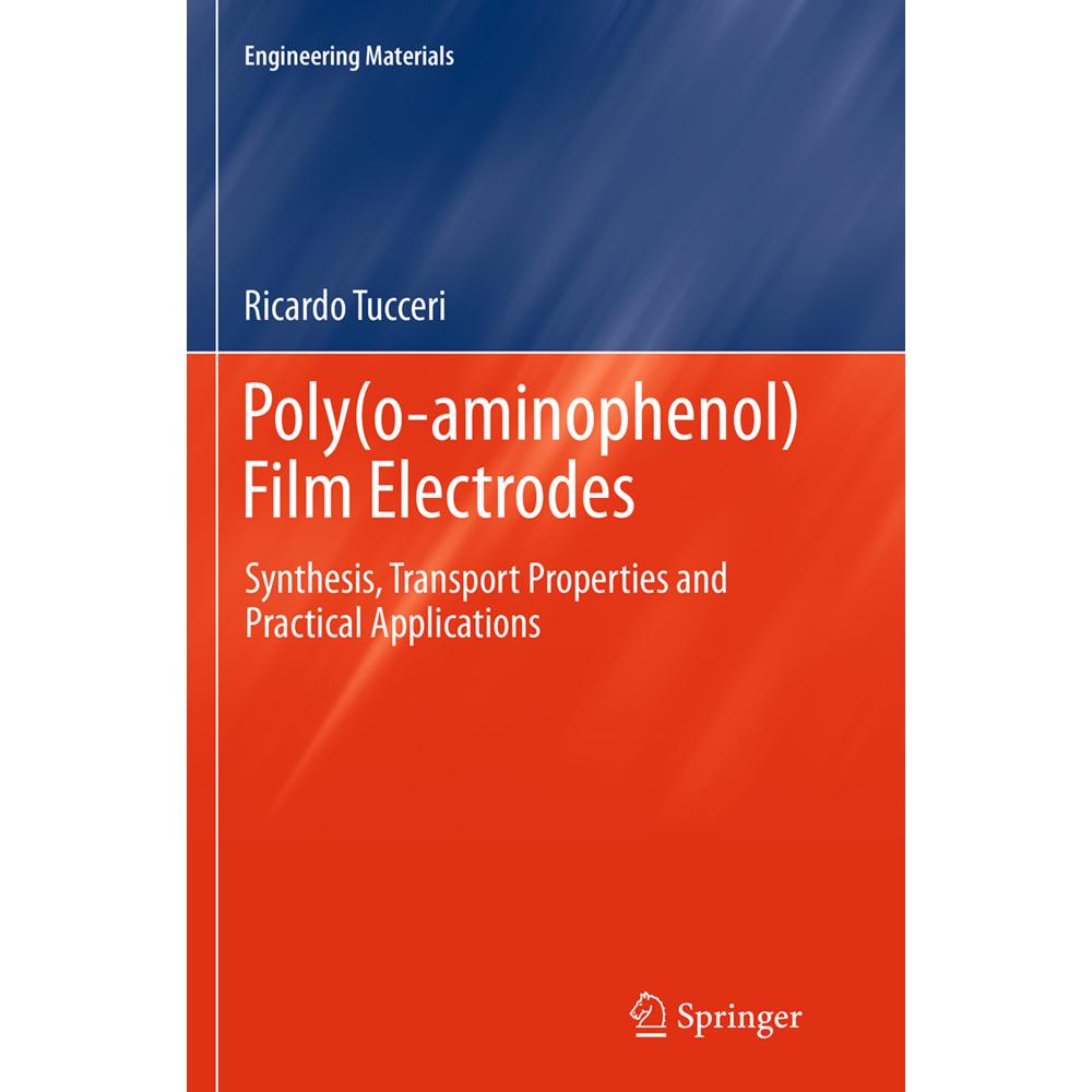 Poly(o-aminophenol) Film Electrodes, Fachbücher von Ricardo Tucceri