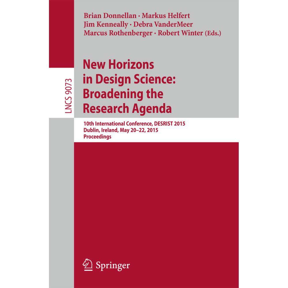 New Horizons in Design Science: Broadening the Research Agenda, Fachbücher von Robert Winter, Markus Helfert, Debra Vand...