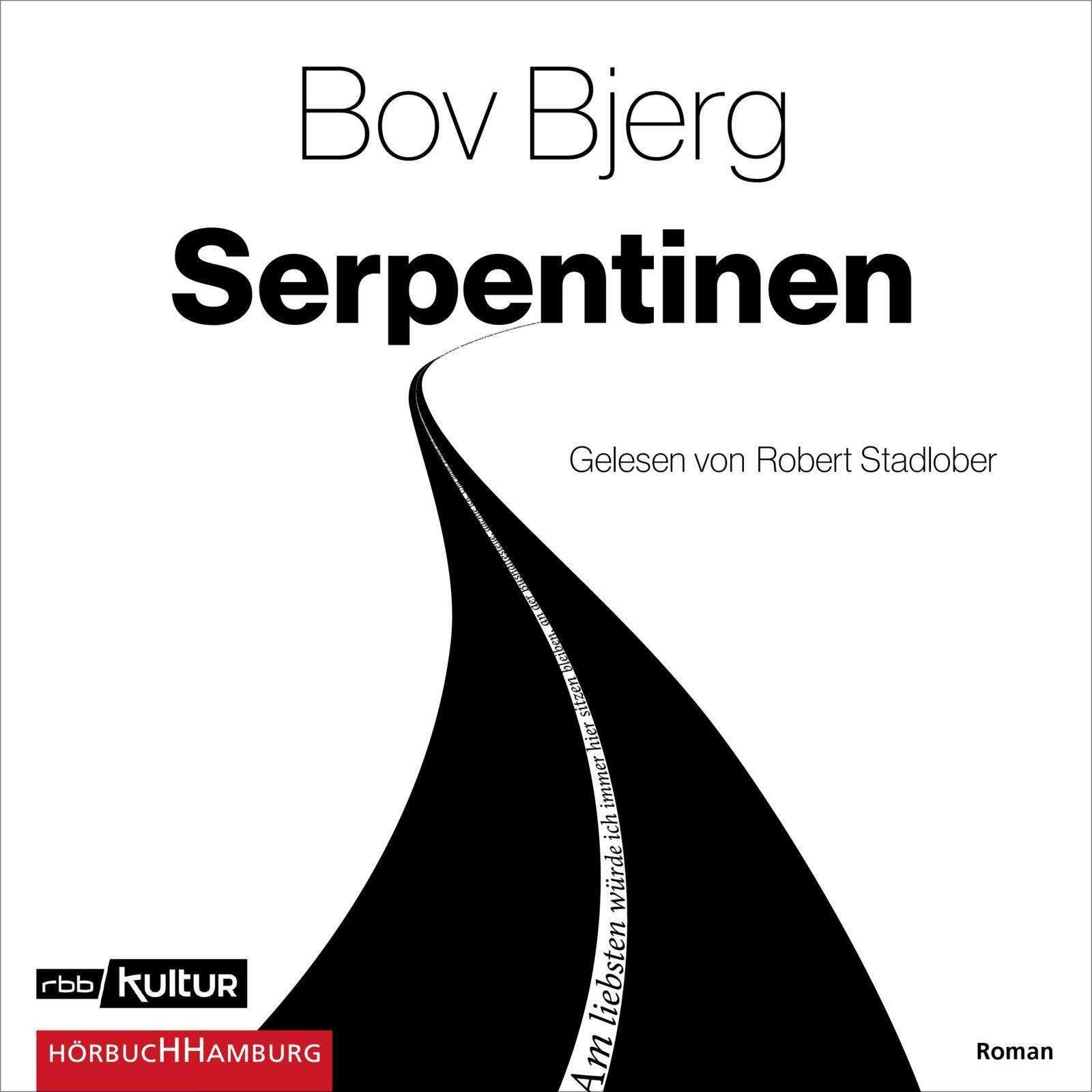 Serpentinen, Hörbücher von Bov Bjerg, Robert Stadlober