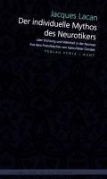 Produktbild Der individuelle Mythos des Neurotikers (Deutsch, Jacques Lacan, 2008)