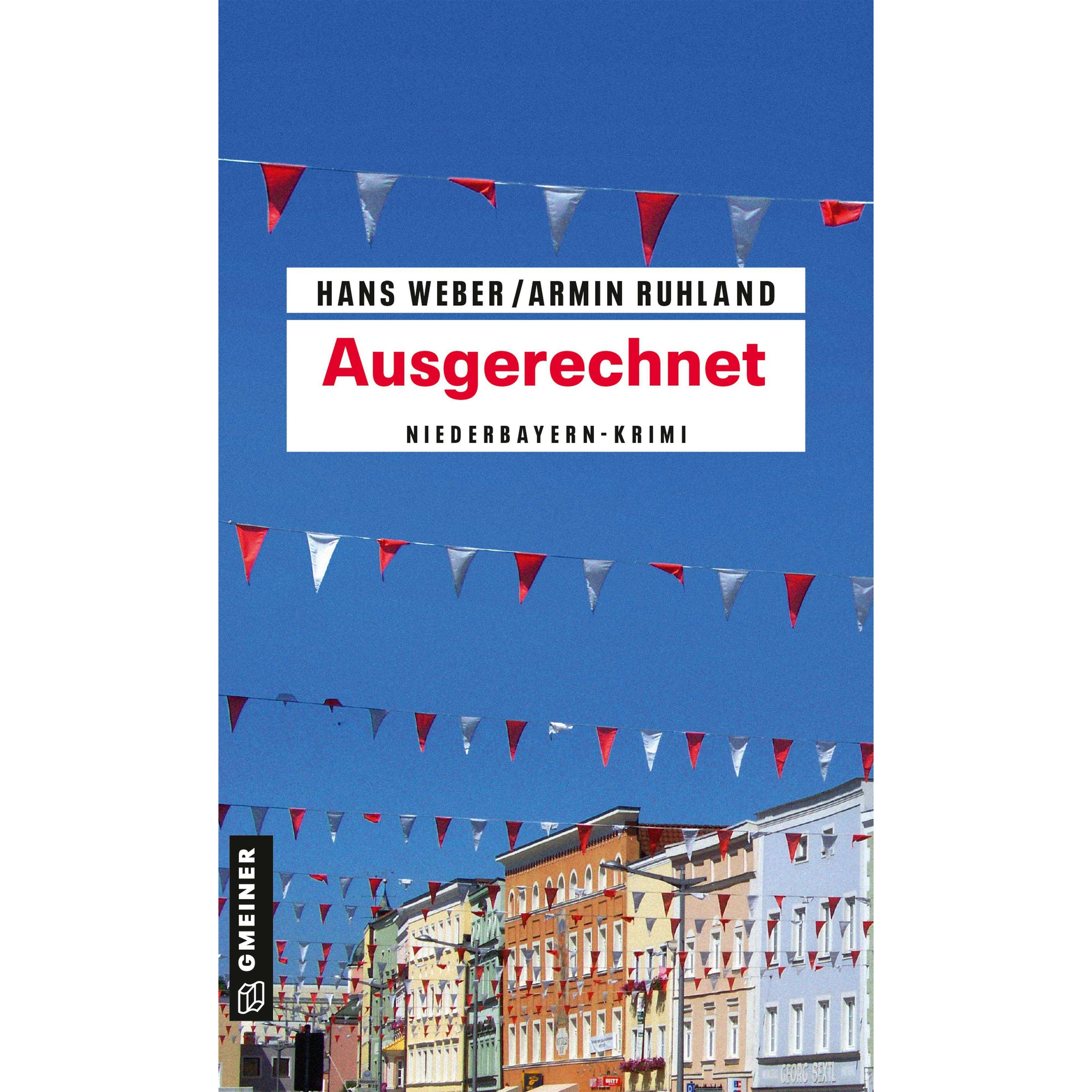 Weber:Ausgerechnet, Belletristik von Armin Ruhland, Hans Weber