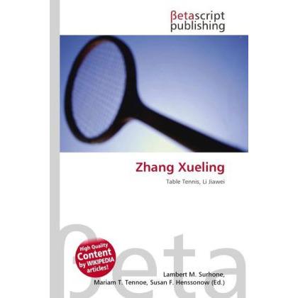Zhang Xueling, Ratgeber von Lambert M. Surhone, Miriam T. Timpledon, Susan F. Marseken