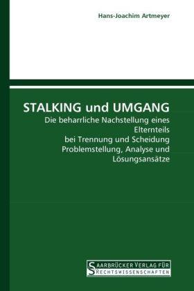 Produktbild STALKING und UMGANG (Hans-Joachim Artmeyer, 2010)