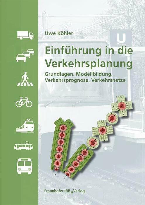 Produktbild Einführung in die Verkehrsplanung (Deutsch, Uwe Köhler, 2014)